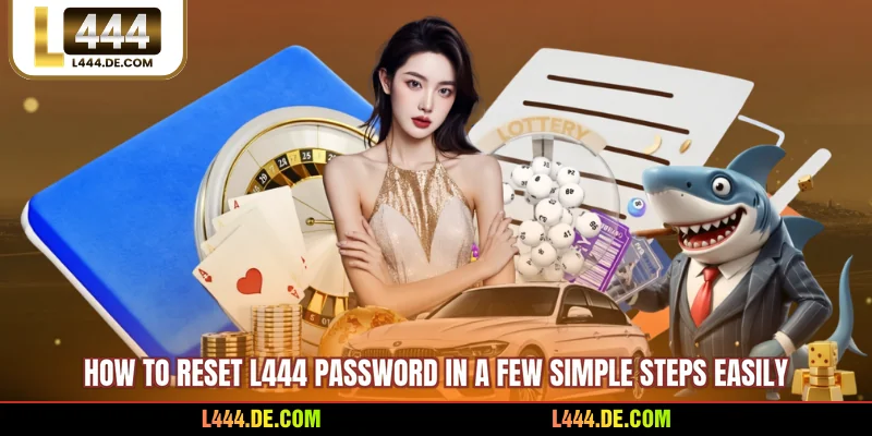 How To Reset L444 Password In A Few Simple Steps Easily