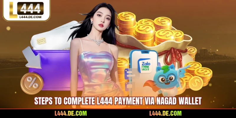 Steps to complete L444 payment via Nagad wallet